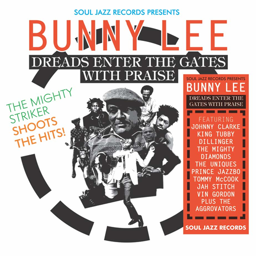 Bunny Lee & The Aggrovators Dreads Enter The Gates With Praise (3LP)