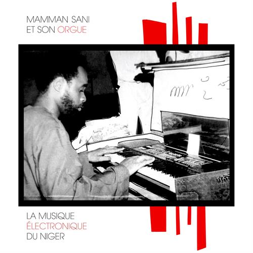 Mamman Sani La Musique Électronique Du Niger (LP)