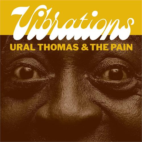 Ural Thomas & The Pain Vibrations (7")