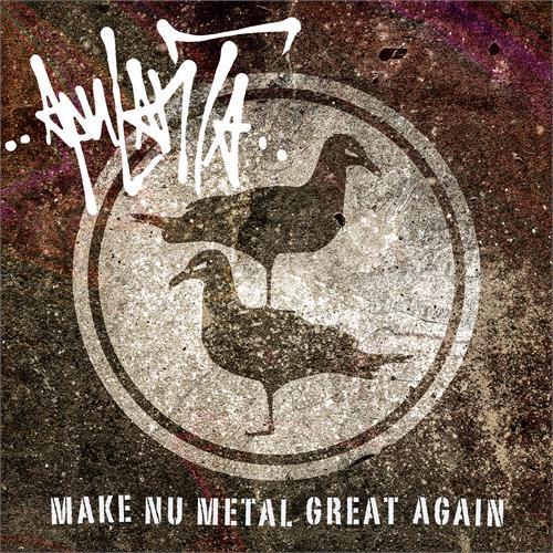 Apulanta Make Nu Metal Great Again (12")