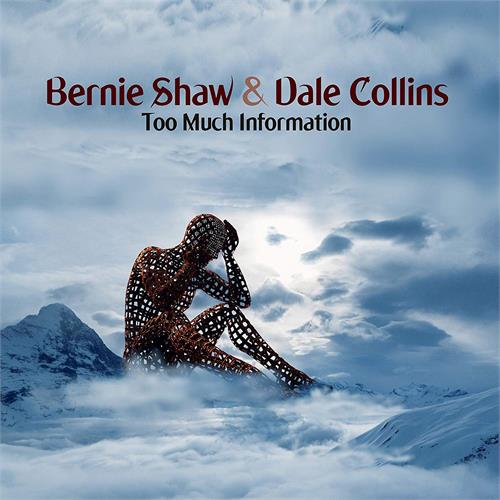 Bernie Shaw & Dale Collins Too Much Information (LP)