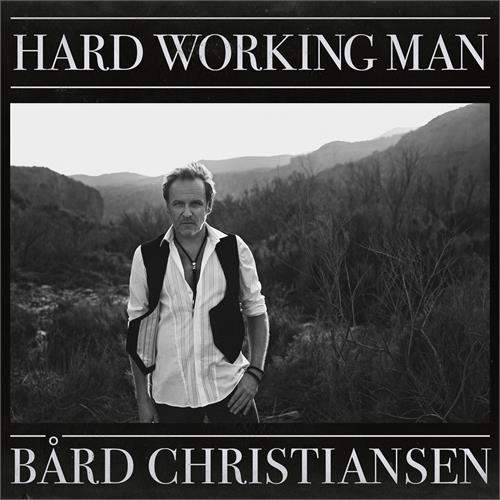 Bård Christiansen Hard Working Man (LP)