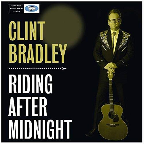Clint Bradley Riding After Midnight (LP)