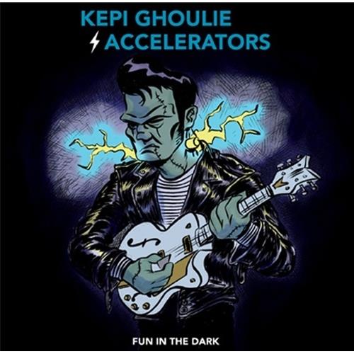 Kepi Ghoulie & The Accelerators Fun in the Dark (LP)