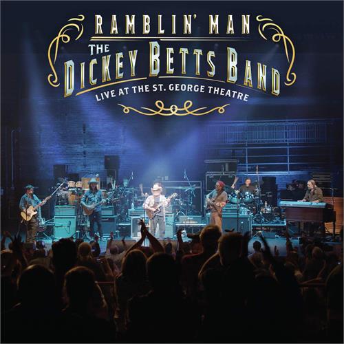 The Dickey Betts Band Ramblin' Man - Live At The St. G.. (2LP)