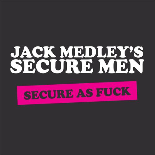 Jack Medley's Secure Men Secure As Fuck (LP)