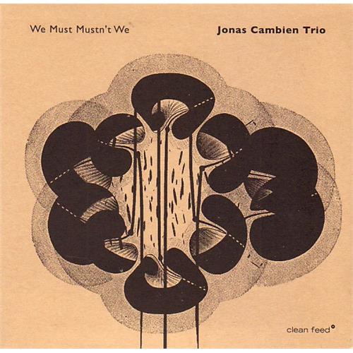 Jonas Cambien Trio We Must Mustn't We (LP)