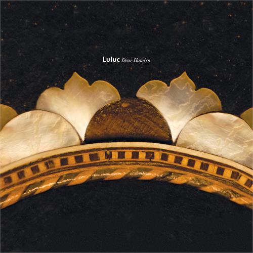 Luluc Dear Hamlyn - LTD (LP)