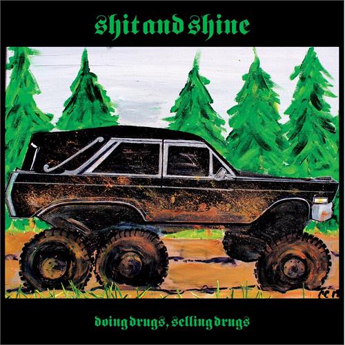 Shit And Shine Doing Drugs, Selling Drugs (LP)