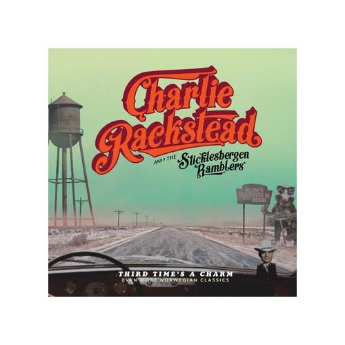 Charlie Rackstead & The Sticklesbergen… Third Time's A Charm (LP)