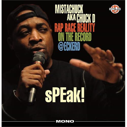 Chuck D Speak! Rap Race Reality On The... (LP)