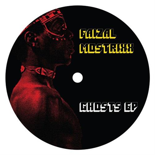 Faizal Mostrixx Ghost EP (12")