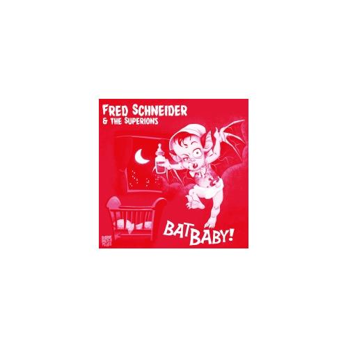 Fred Schneider & The Superions Bat Baby (7")