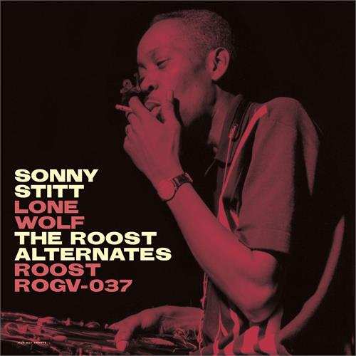 Sonny Stitt Lone Wolf: The Roost Alternates (LP)