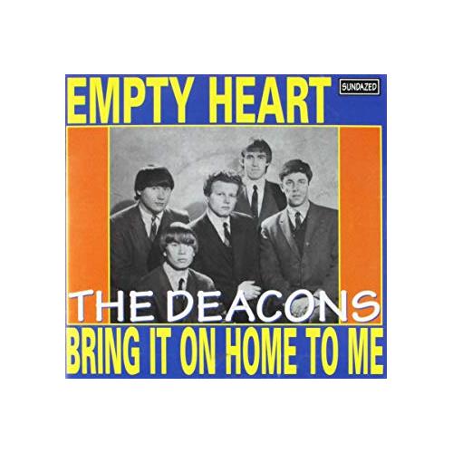 The Deacons Empty Heart/Bring It On Home To Me (7")