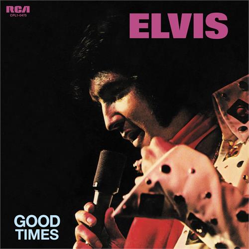 Elvis Presley Good Times (LP)