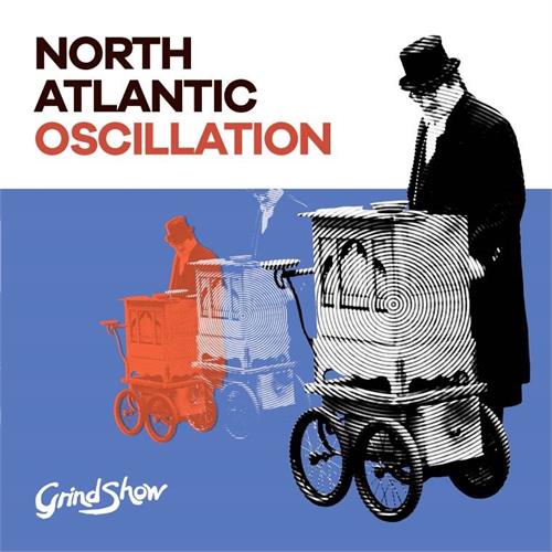 North Atlantic Oscillation Grind Show (LP)