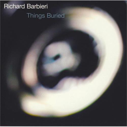 Richard Barbieri Things Buried (2LP)