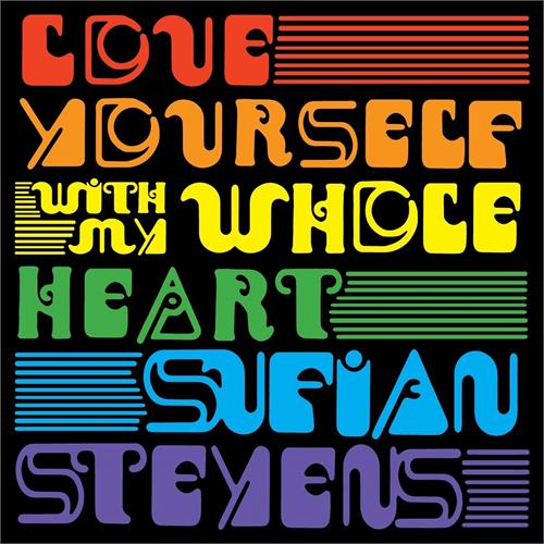 Sufjan Stevens Love Yourself / With My Whole Heart (7")