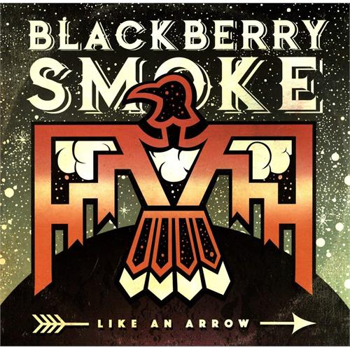 Blackberry Smoke Like An Arrow (2LP)
