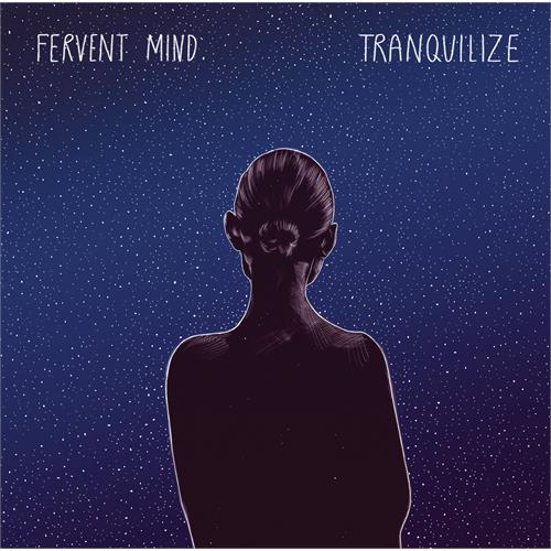 Fervent Mind Tranquilize (LP)