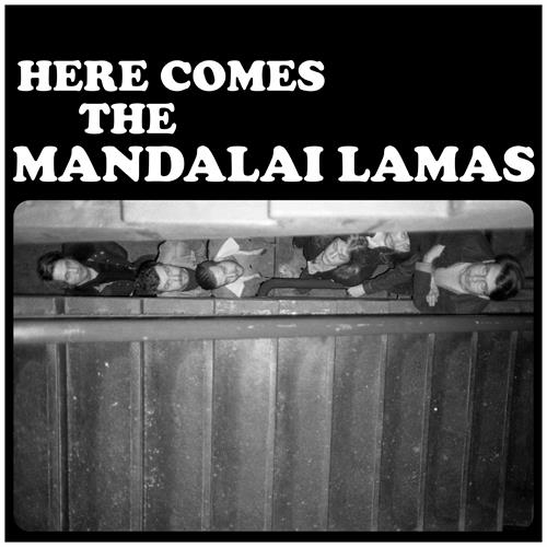 Mandalai Lamas Here Comes The Mandalai Lamas (LP)