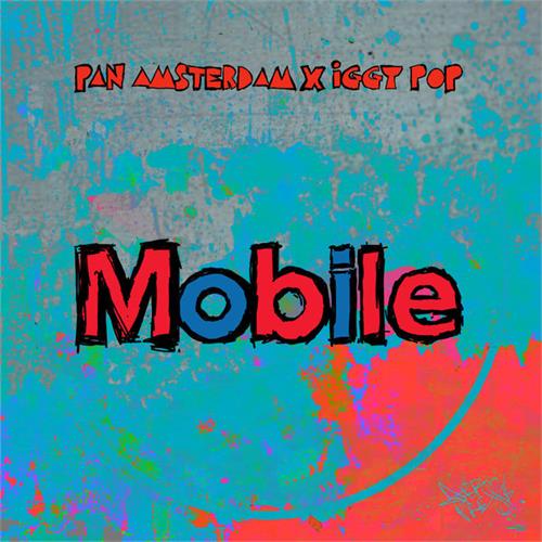 Pan Amsterdam X Iggy Pop m Leron Thomas Mobile (7")