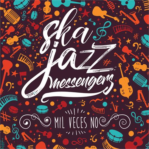 Ska Jazz Messengers Mil Veces No (7")
