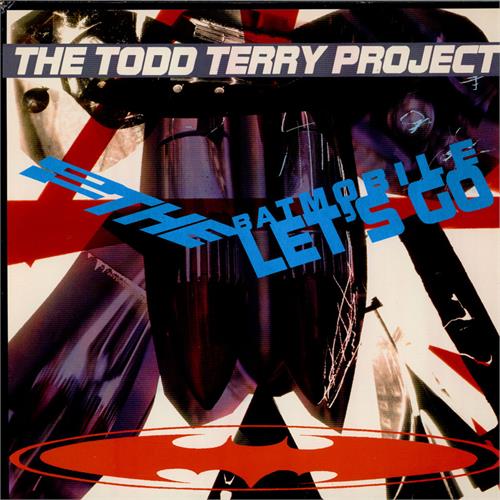 Todd Terry Project To The Batmobile Let’s Go (LP)