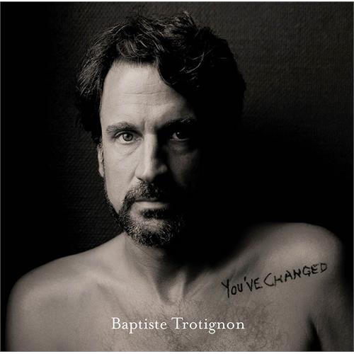 Baptiste Trotignon You've Changed (2LP)
