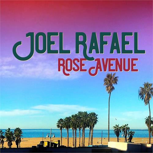 Joel Rafael Rose Avenue (LP)