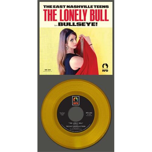 The East Nashville Teens Lonely Bull/Bullseye! (7")
