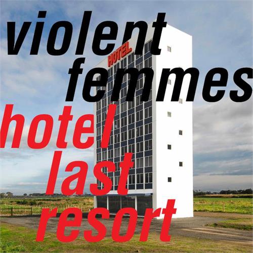 Violent Femmes Hotel Last Resort (LP)