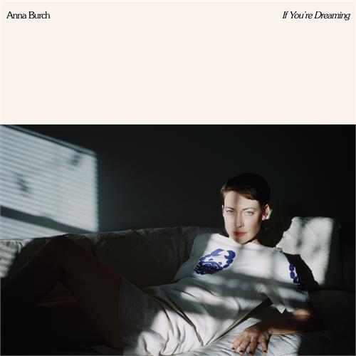 Anna Burch If You're Dreaming - LTD (LP)