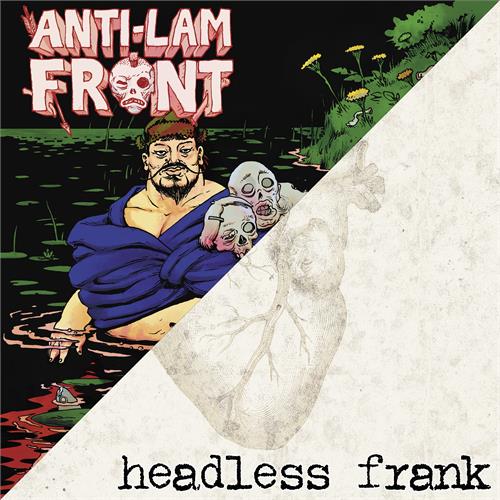 Anti-Lam Front / Headless Frank Anti-Lam Front / Headless Frank (7")