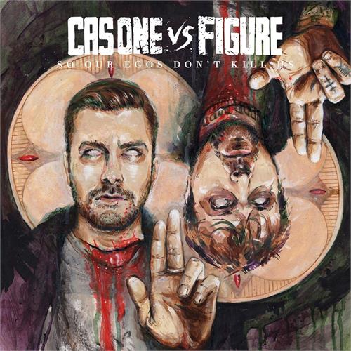 Cas One Vs Figure So Our Egos Don't Kill Us (LP)