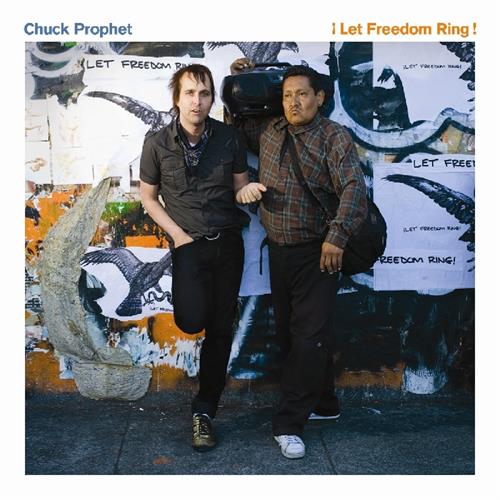 Chuck Prophet Let Freedom Ring (LP)