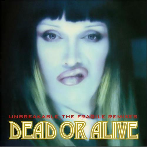 Dead Or Alive Unbreakable - The Fragile Mixes (2LP) 