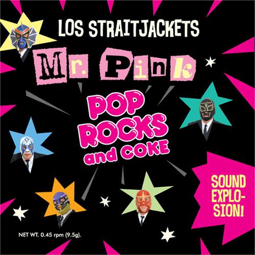 Los Straitjackets Mr Pink/Pop Rocks (7")