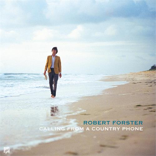 Robert Forster Calling From A Country Phone (LP+7")