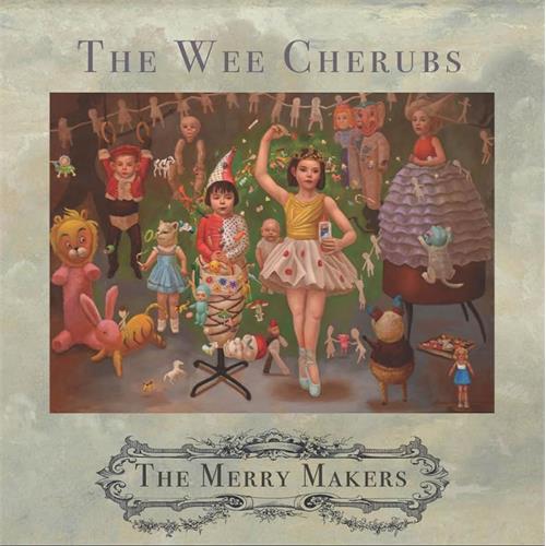 The Wee Cherubs Merry Makers - LTD (LP)