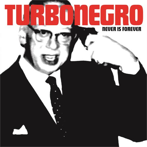 Turbonegro Never Is Forever - LTD (LP)