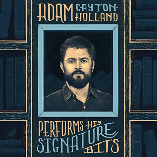 Adam Cayton-Holland Perform His Signature Bits (LP)