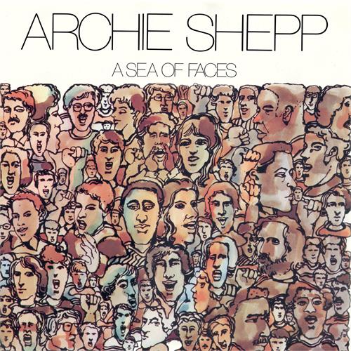Archie Shepp A Sea Of Faces (LP)