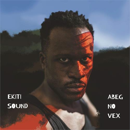 Ekiti Sound Abeg No Vex (LP)