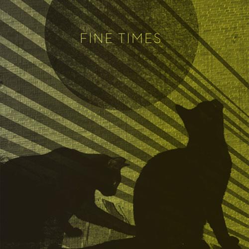 Fine Times Fine Times (LP)