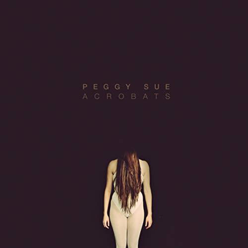 Peggy Sue Acrobats (LP)