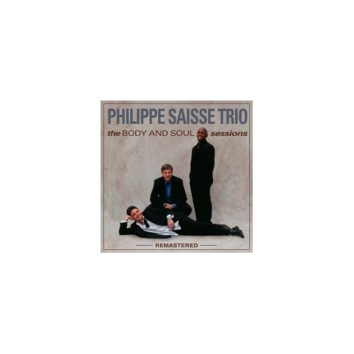 Phillipe Saisse Trio Body And Soul Sessions (Remastered) (LP)