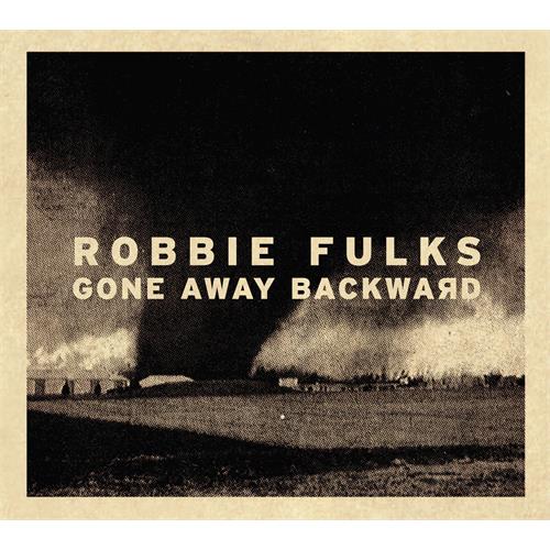 Robbie Fulks Gone Away Backward (LP)