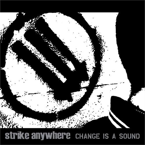 Strike Anywhere Change Is A Sound (LP)